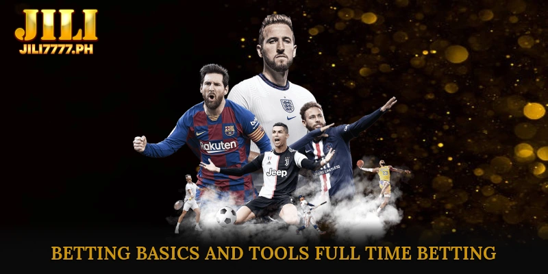 Betting Basics and Tools Full Time Betting