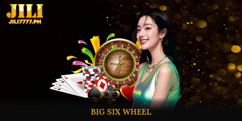 Big Six Wheel