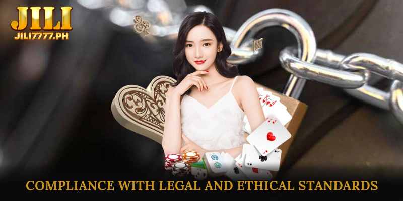 Compliance with Legal and Ethical Standards