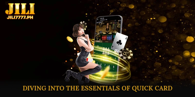 Diving into the Essentials of Quick Card Excitement