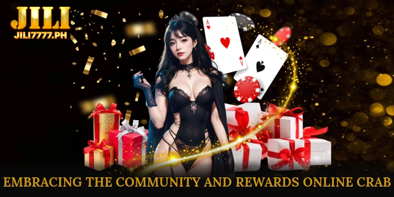 Embracing the Community and Rewards Online Crab