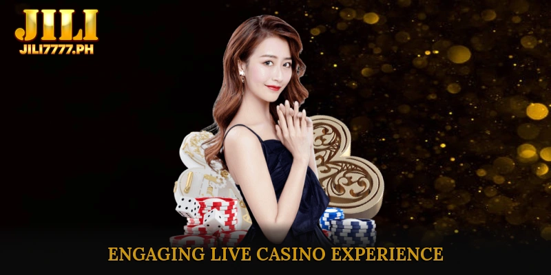 Engaging Live Casino Experience