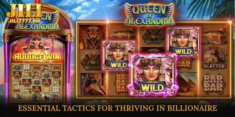 Essential Tactics for Thriving in Billionaire Slot Machine