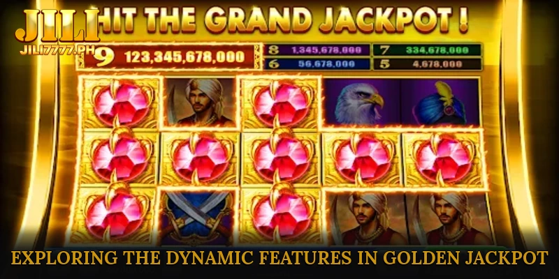 Exploring the Dynamic Features in Golden Jackpot