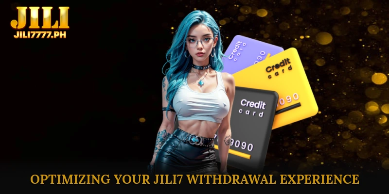 Optimizing Your JILI7 Withdrawal Experience