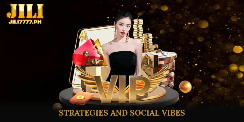 Elevating Your Game: Strategies and Social Vibes