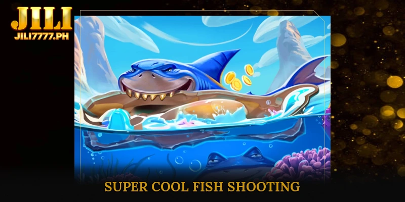 Super Cool Fish Shooting