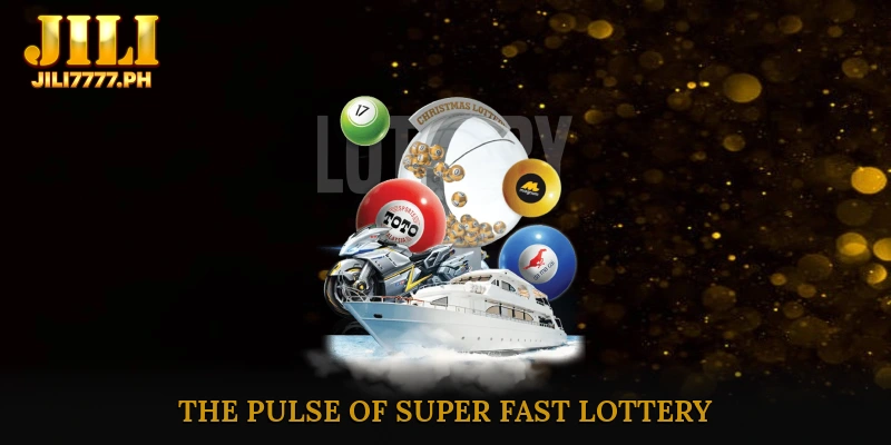 The Pulse of Super fast lottery
