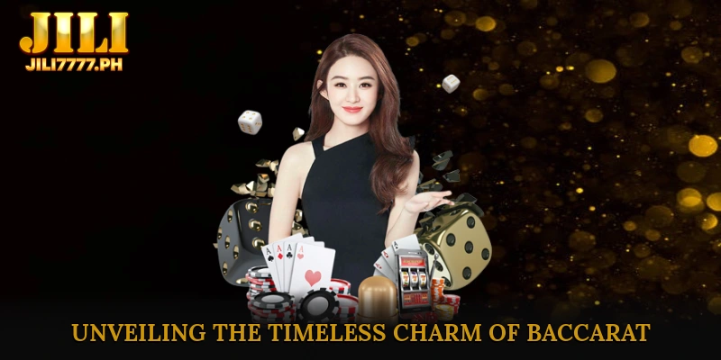 Unveiling the Timeless Charm of Baccarat