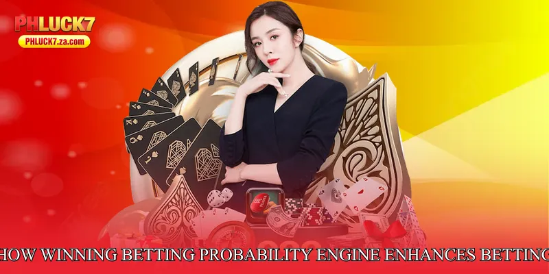 How Winning Betting Probability Engine Enhances Betting Strategy