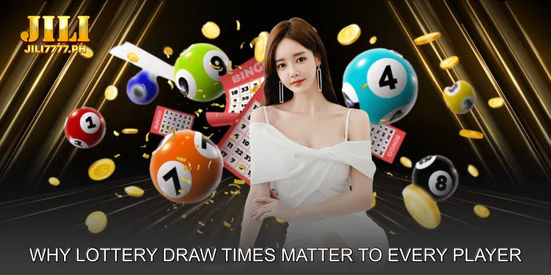 Why Lottery Draw Times Matter to Every Player