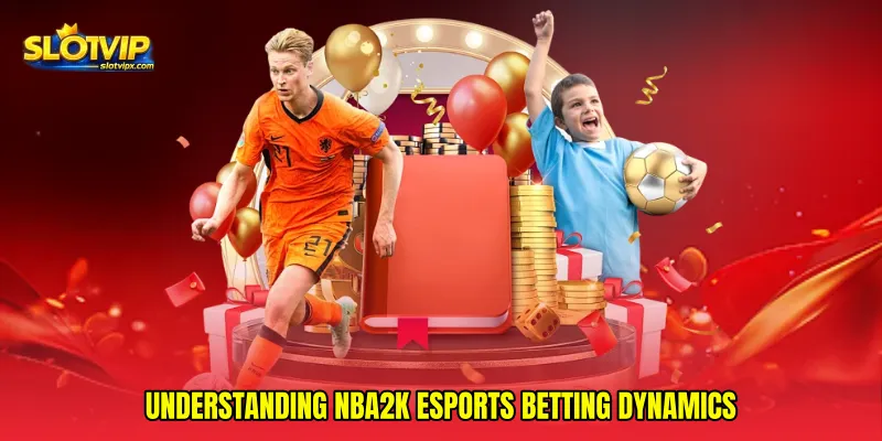 Understanding NBA2K Esports Betting Dynamics